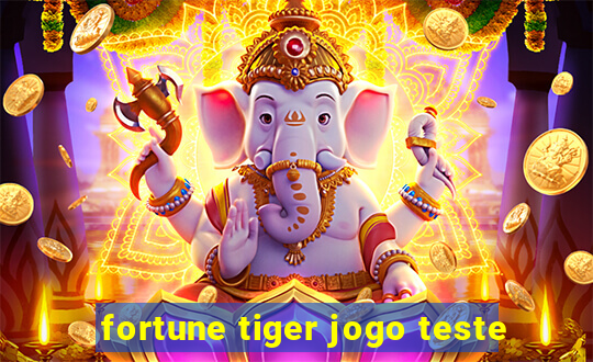 fortune tiger jogo teste